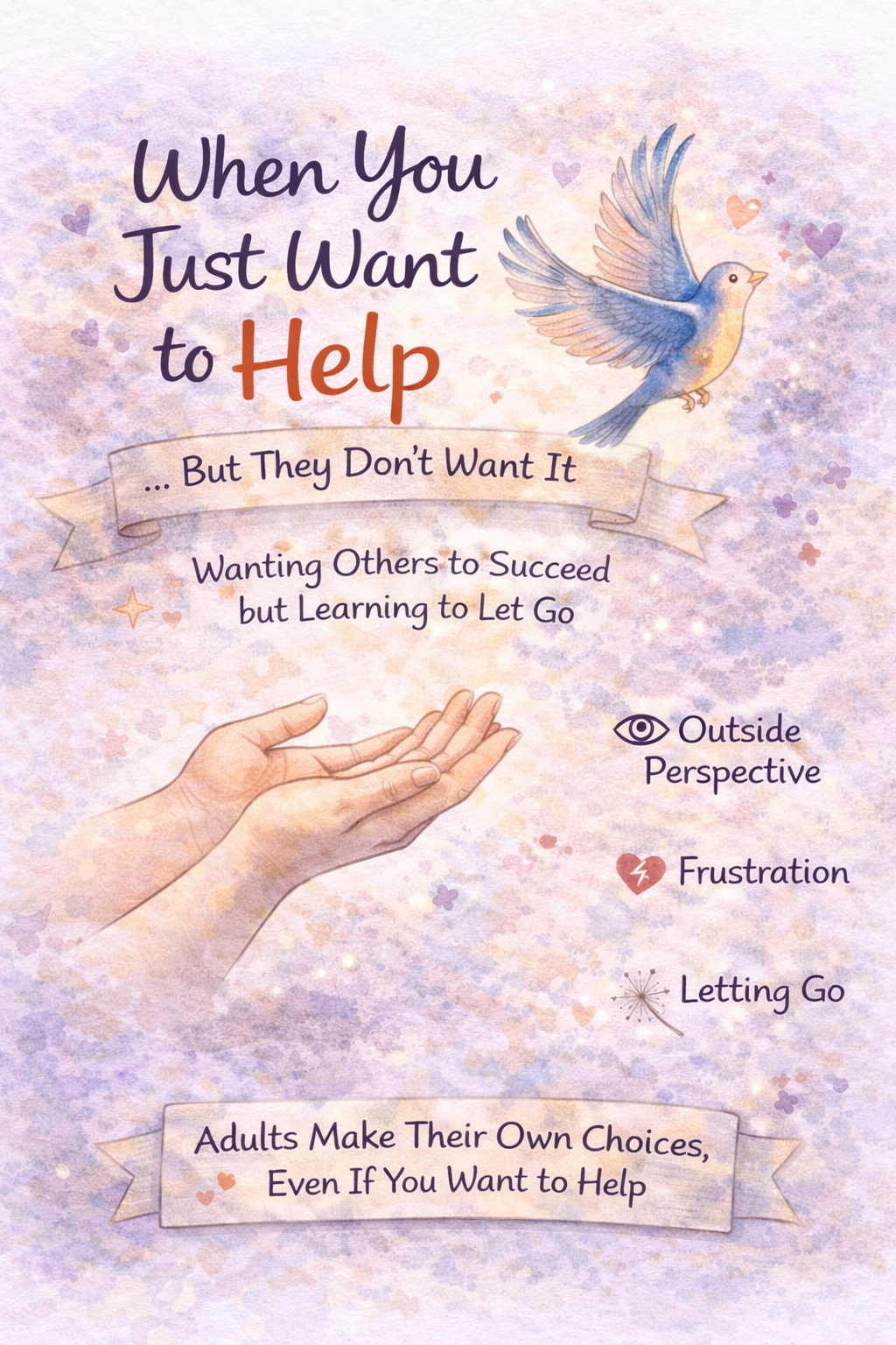 When You Just Want to Help — But They Don’t Want It