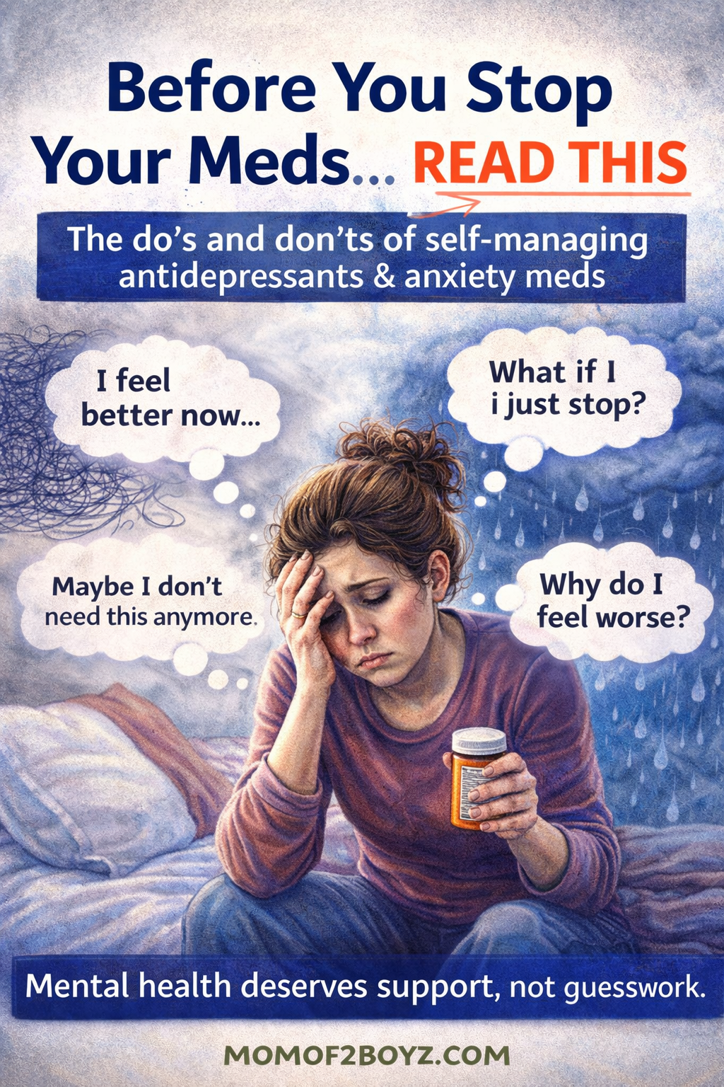 The Do’s and Don’ts of “Self-Medicating” and Stopping Your Meds on Your Own
