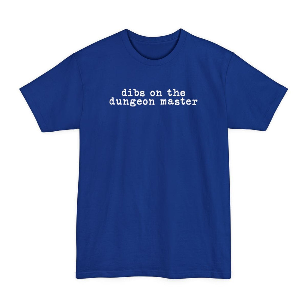 Dibs On The Dungeon Master Tall T-Shirt