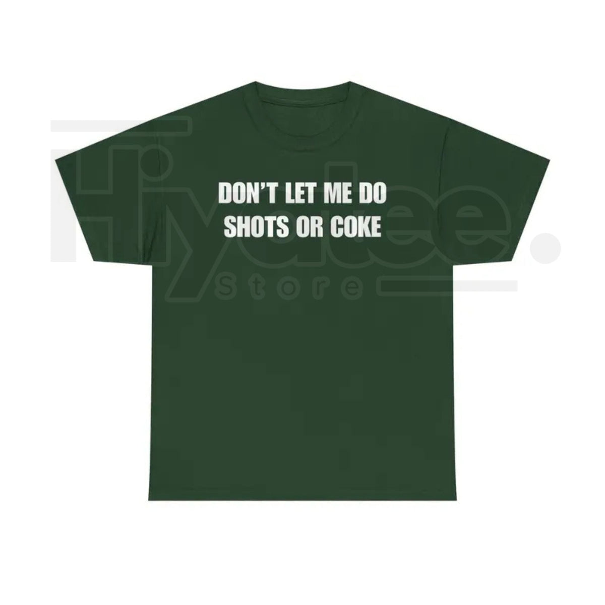 "Don't Let Me" – Funny Alcohol Shots Heavy Cotton Top