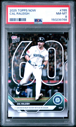 Graded 2025 Topps Now Cal Raleigh #765 Baseball Card PSA 8 Near Mint