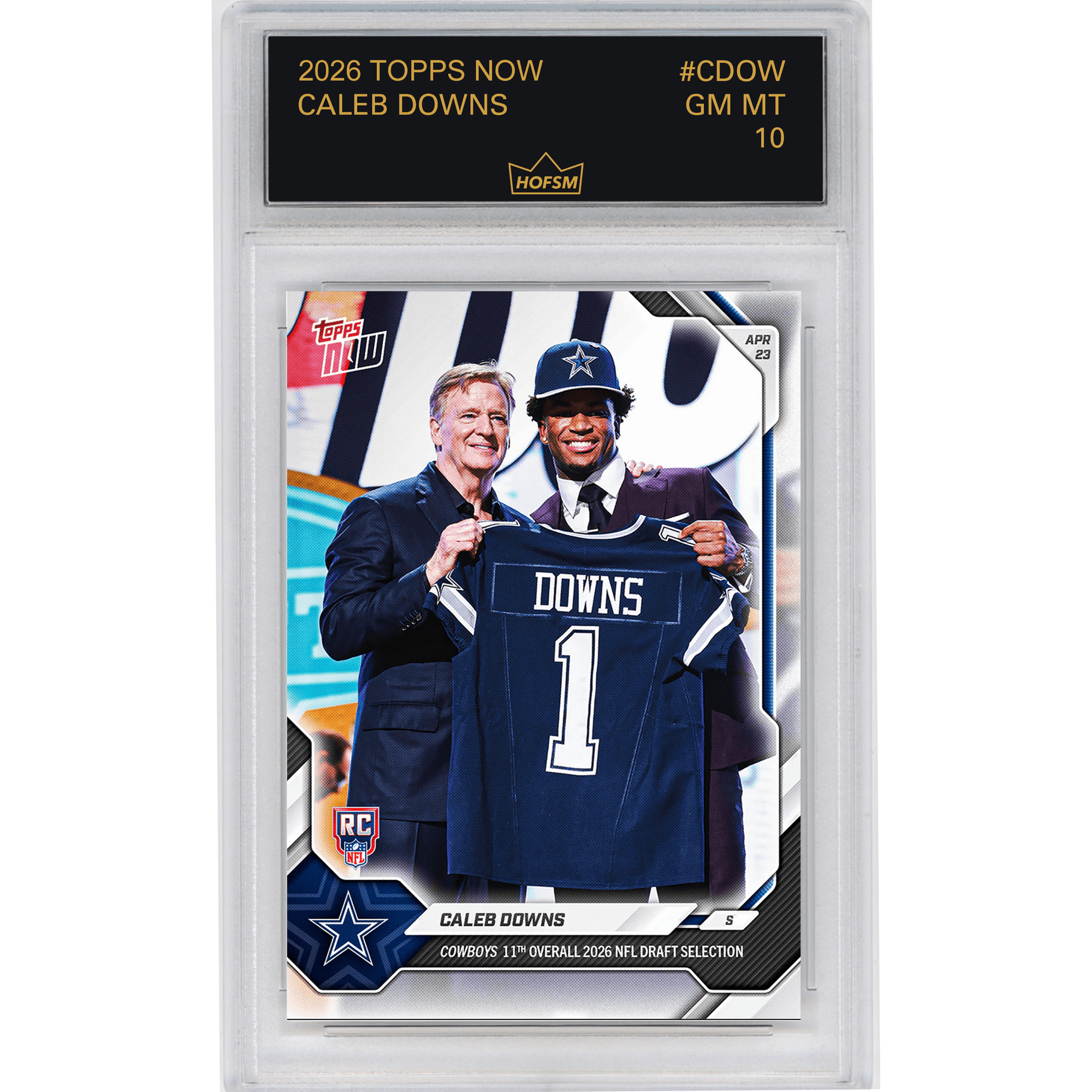 Graded 2026 Topps Now Caleb Downs #CDOW Cowboys 11th Overall 2026 NFL Draft Selection Dallas Cowboys Rookie RC Football Card HOFSM 10 Gem Mint