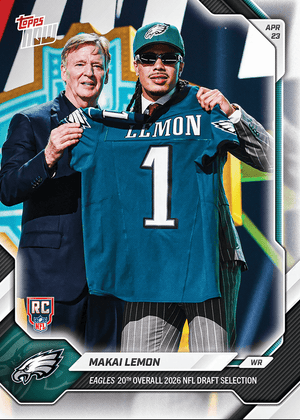 2026 Topps Now Makai Lemon #MLEM Eagles 20th Overall 2026 NFL Draft Selection Philadelphia Eagles Rookie RC Football Card