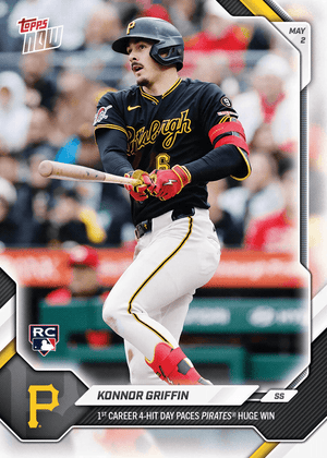 2026 Topps Now Konnor Griffin #154 1st Career 4 Hit Day Paces Pirates Huge Win Pittsburgh Pirates Rookie RC Baseball Card