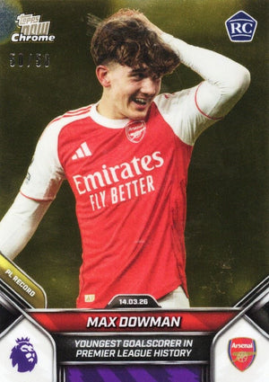 2025 Topps Now Max Dowman #156 Gold Chrome /50 Youngest Goalscorer in Premier League History Arsenal Rookie RC Soccer Card