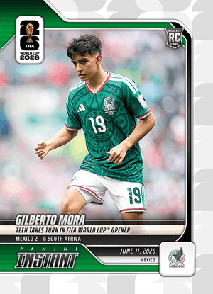 2026 Panini Instant FIFA World Cup Gilberto Mora #4 Teen Takes Turn in FIFA World Cup Opener Mexico Rookie RC Soccer Card