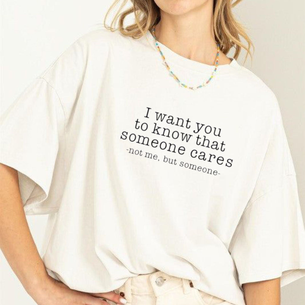 "Someone Cares Not Me" T-Shirt – Funny Sarcastic Quote Graphic Tee, Unisex Cotton Shirt