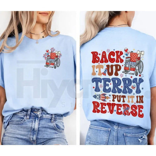 "Back It Up Terry" Funny 4th of July T-Shirt – Patriotic USA Fireworks Tee