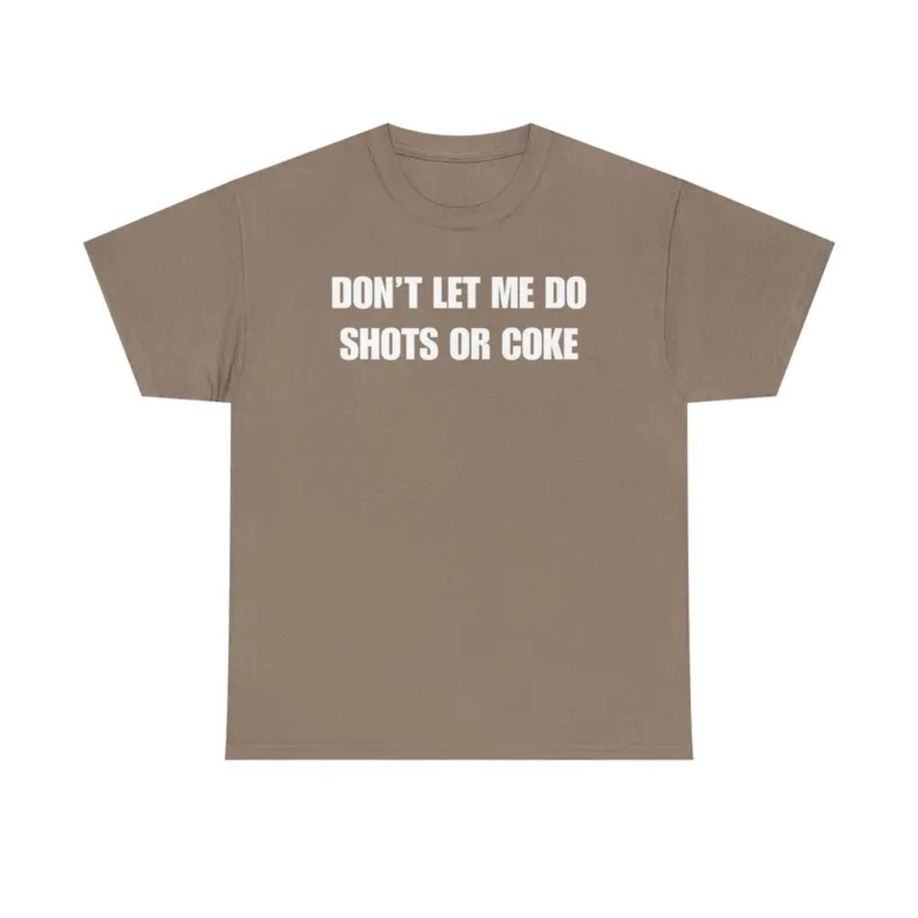 "Don't Let Me" Funny Drinking T-Shirt – Sarcastic Party Graphic Tee, Unisex Cotton Humor Shirt
