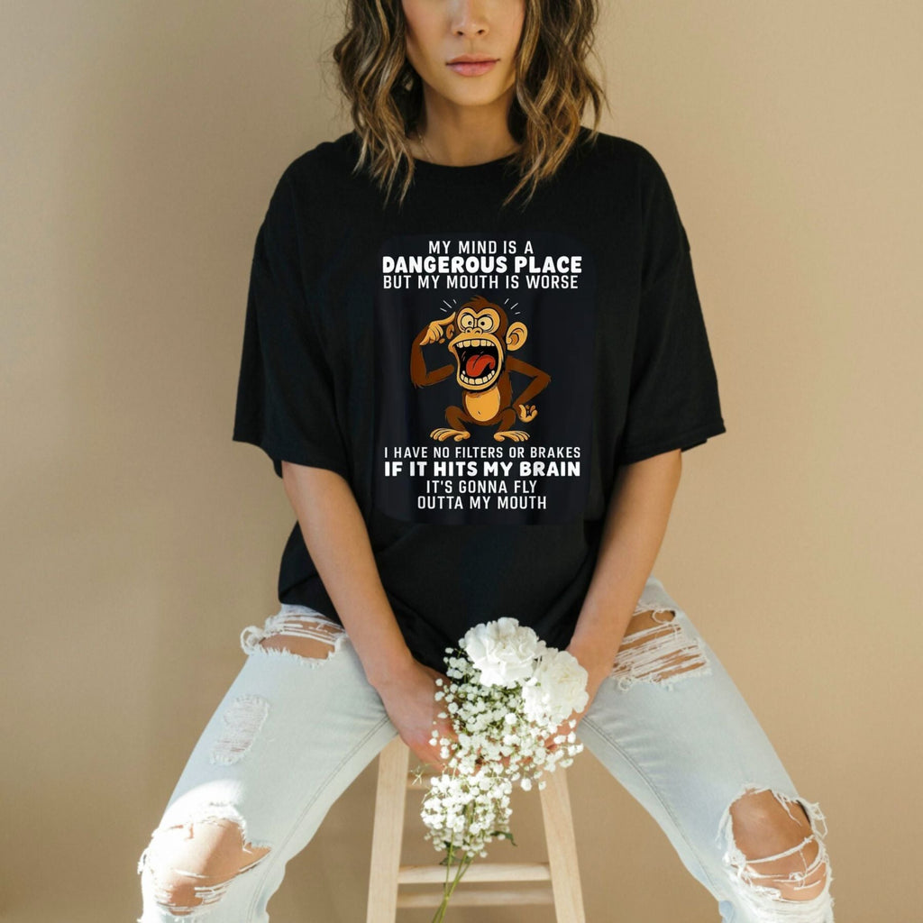 My Mind Is A Dangerous Place T-Shirt – Funny Monkey Graphic Tee, Humorous Party Shirt, Unisex Cotton Top