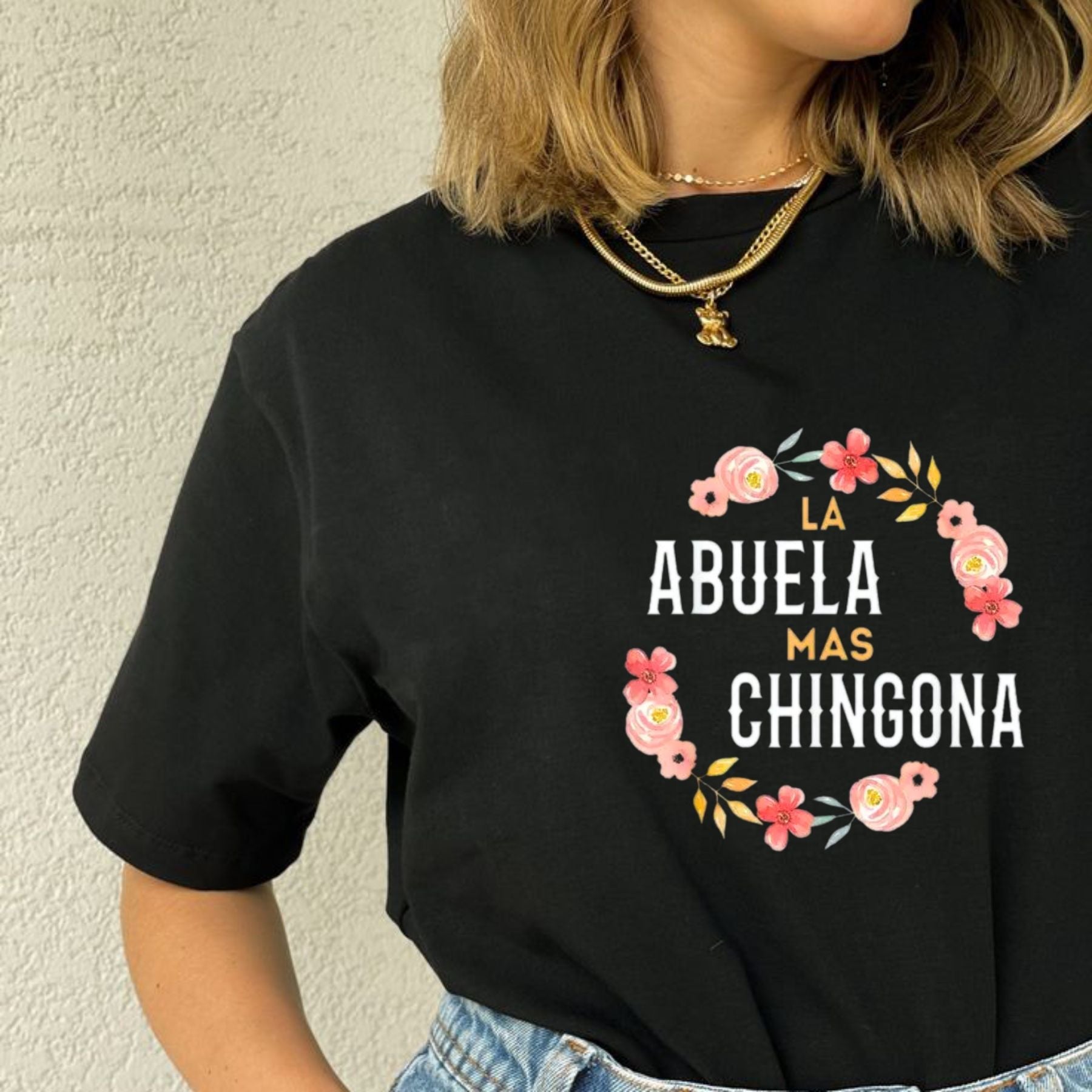 "La Abuela Más Chingona" T-Shirt – Spanish Grandma Floral Graphic Tee, Unisex Cotton Shirt