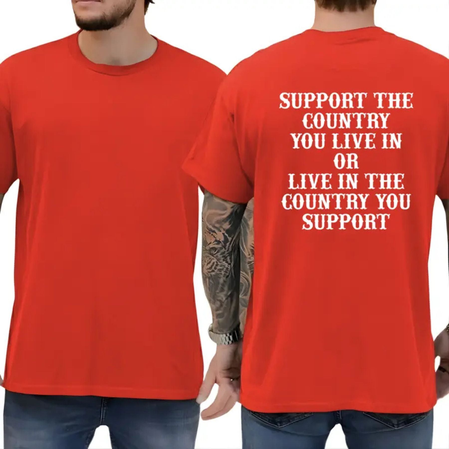 "Support The Country You Live In" Patriotic T-Shirt – Bold National Loyalty Graphic Tee, Premium 100% Cotton Pro-Country Top, Made in USA