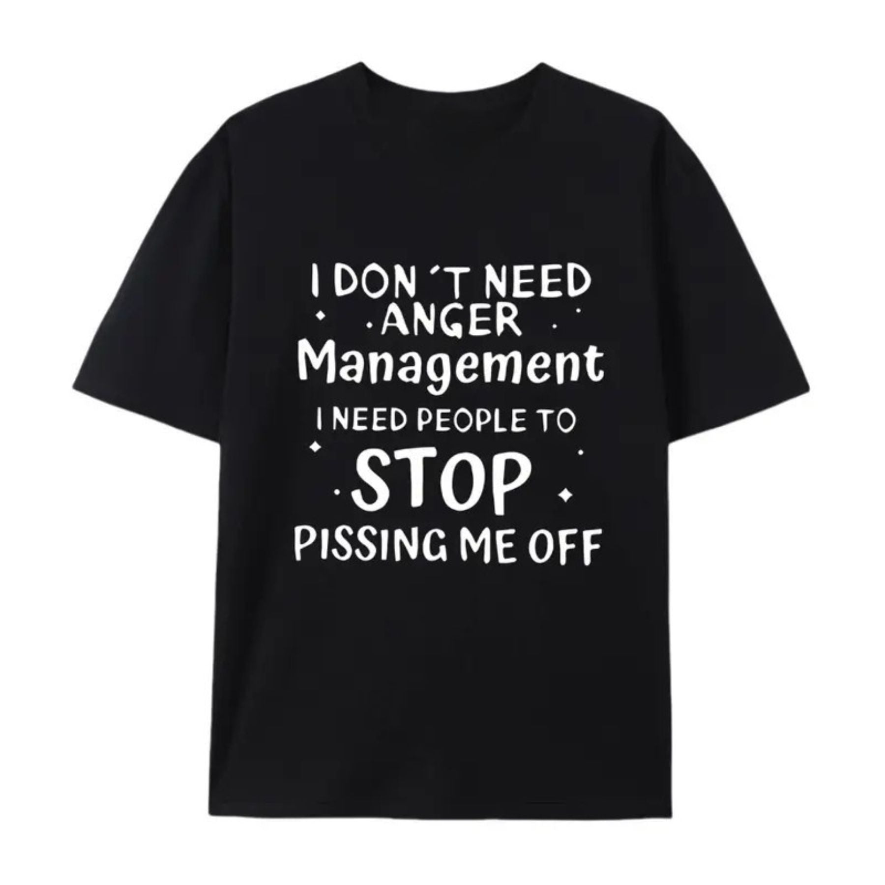 I Don’t Need Anger Management T-Shirt – Funny Sarcastic Graphic Tee, Witty Quote Unisex Cotton Shirt