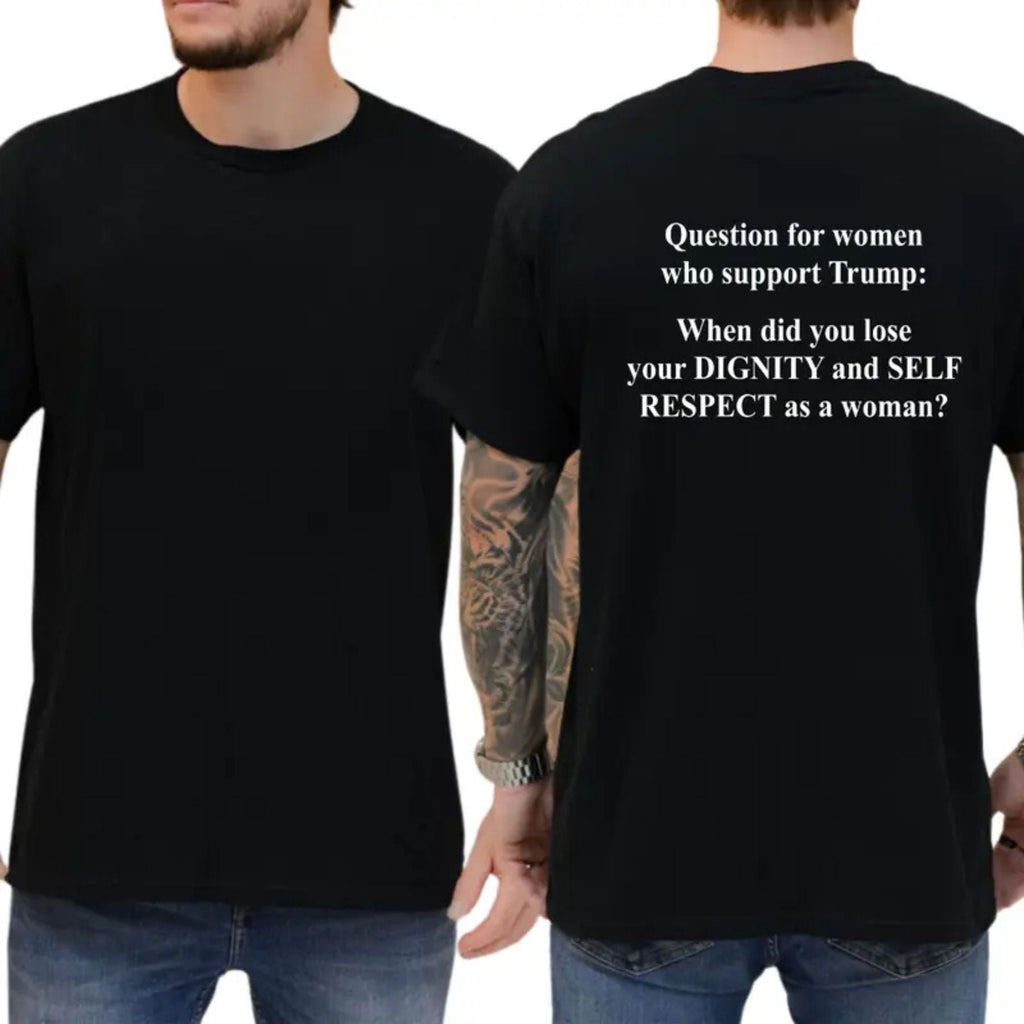 "Question For Supporters" T-Shirt – Funny Political Sarcastic Graphic Tee, Unisex Cotton Shirt