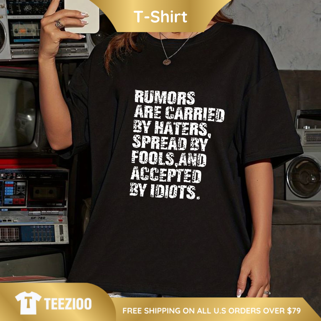 "Rumors & Haters" Sarcastic Graphic Tee