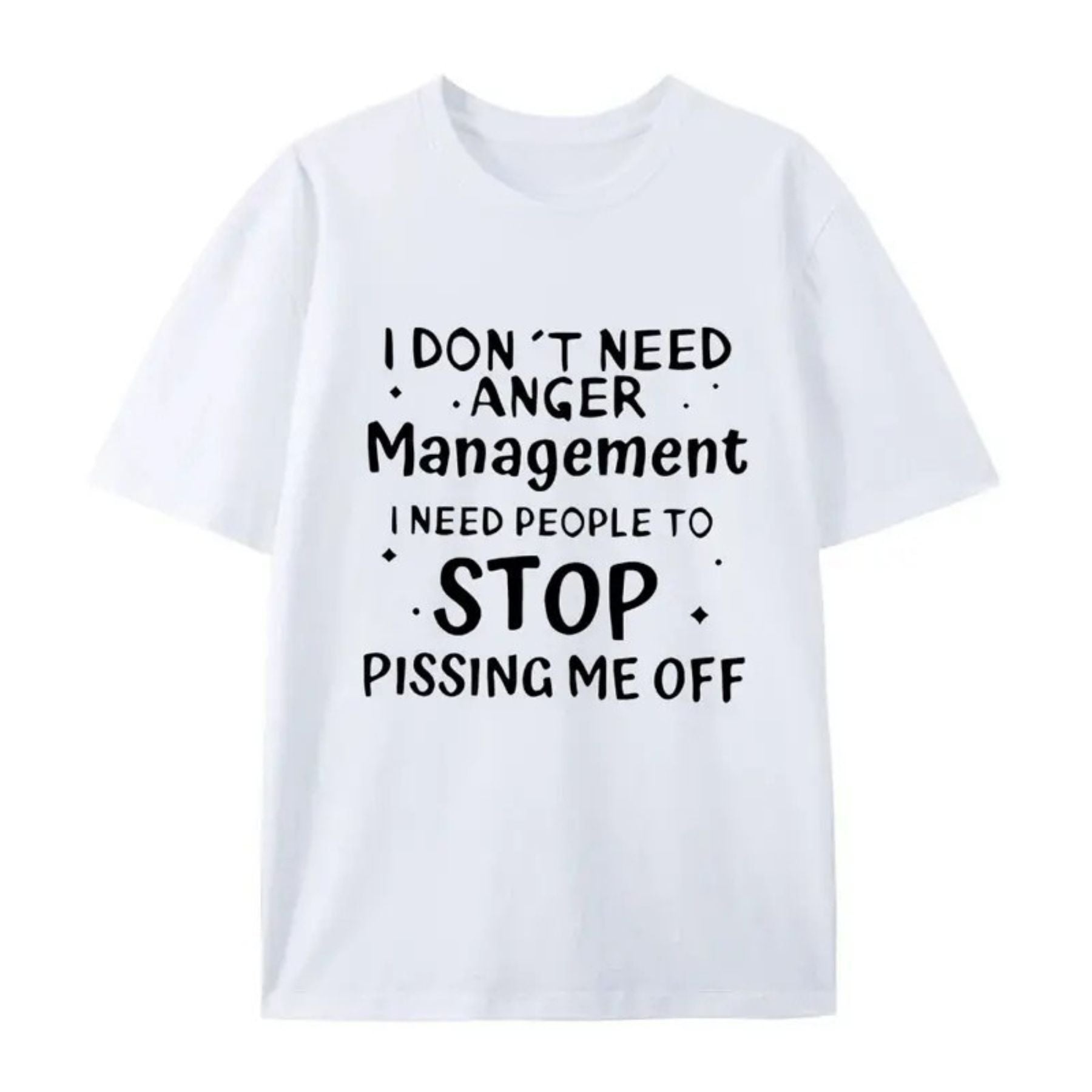 I Don’t Need Anger Management T-Shirt – Funny Sarcastic Graphic Tee, Witty Quote Unisex Cotton Shirt