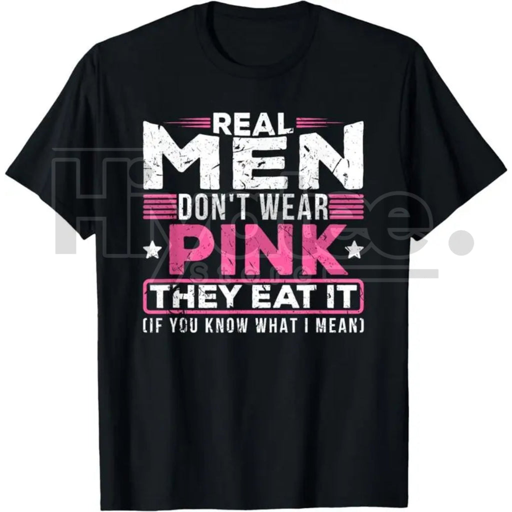 "Real Men Don't Wear Pink" Classic T-Shirt – Funny Sarcastic Cat Graphic Tee