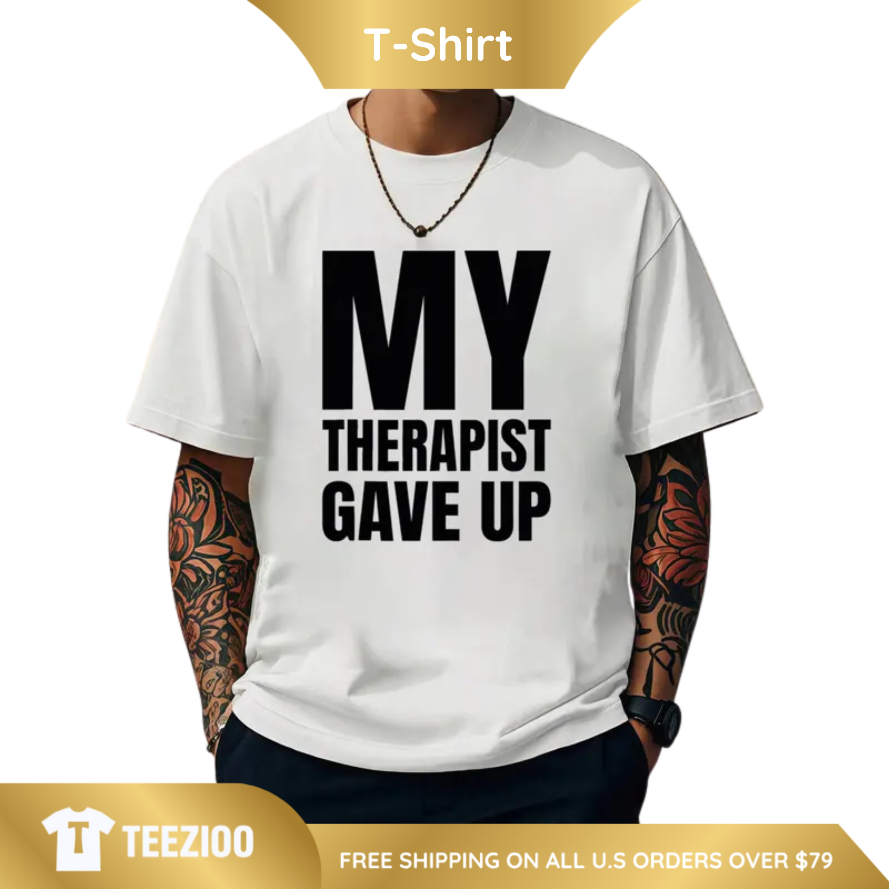 "My Therapist Gave Up" Sarcastic Graphic Tee