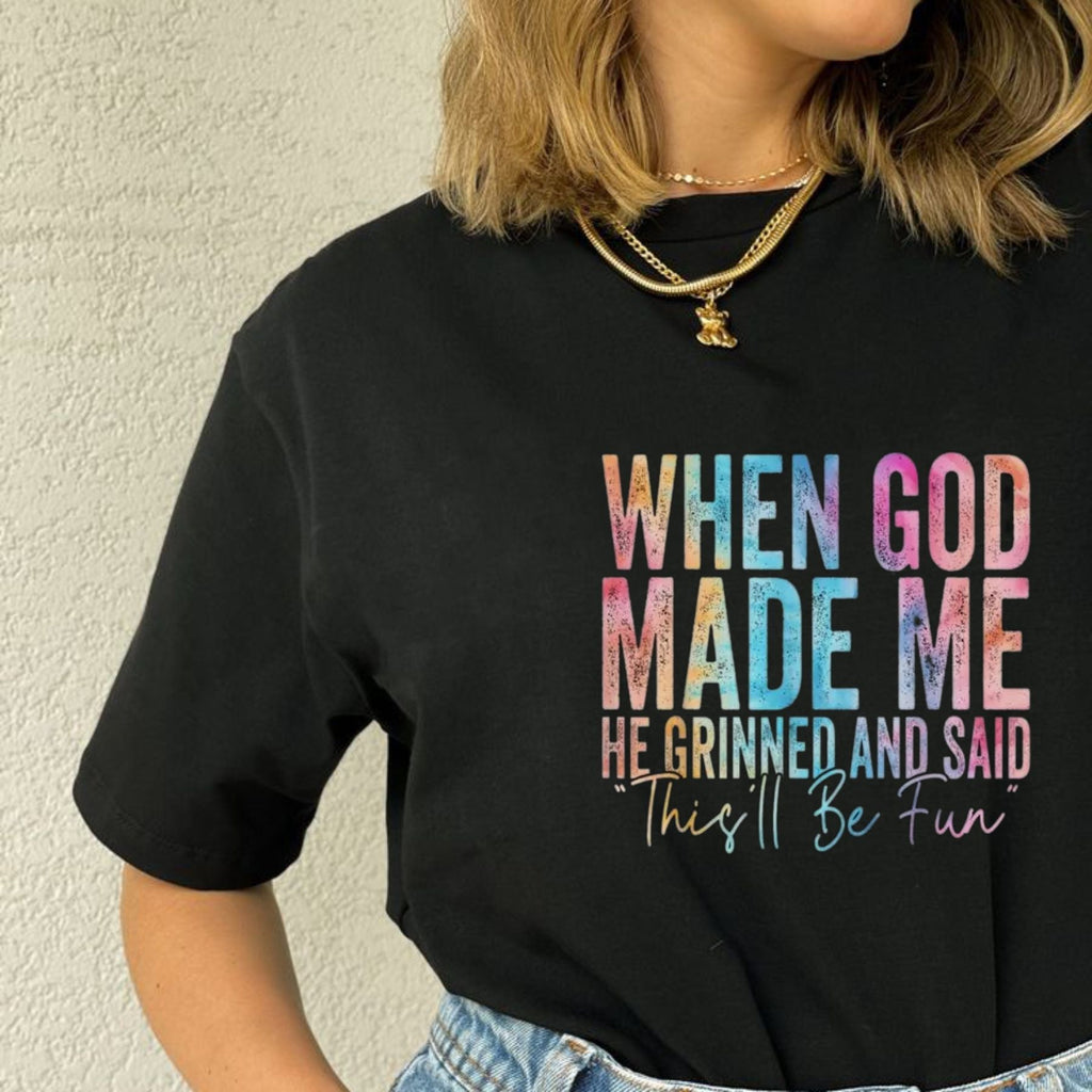 "When God Made Me He Grinned" Funny T-Shirt – Sarcastic Religious Humor Graphic Tee, Unisex Cotton Shirt