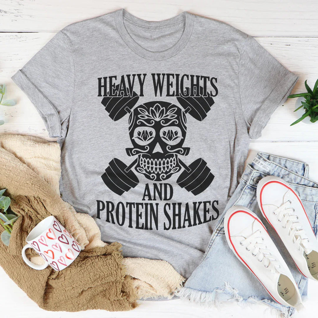 Heavy Weights And Protein Shakes Tee