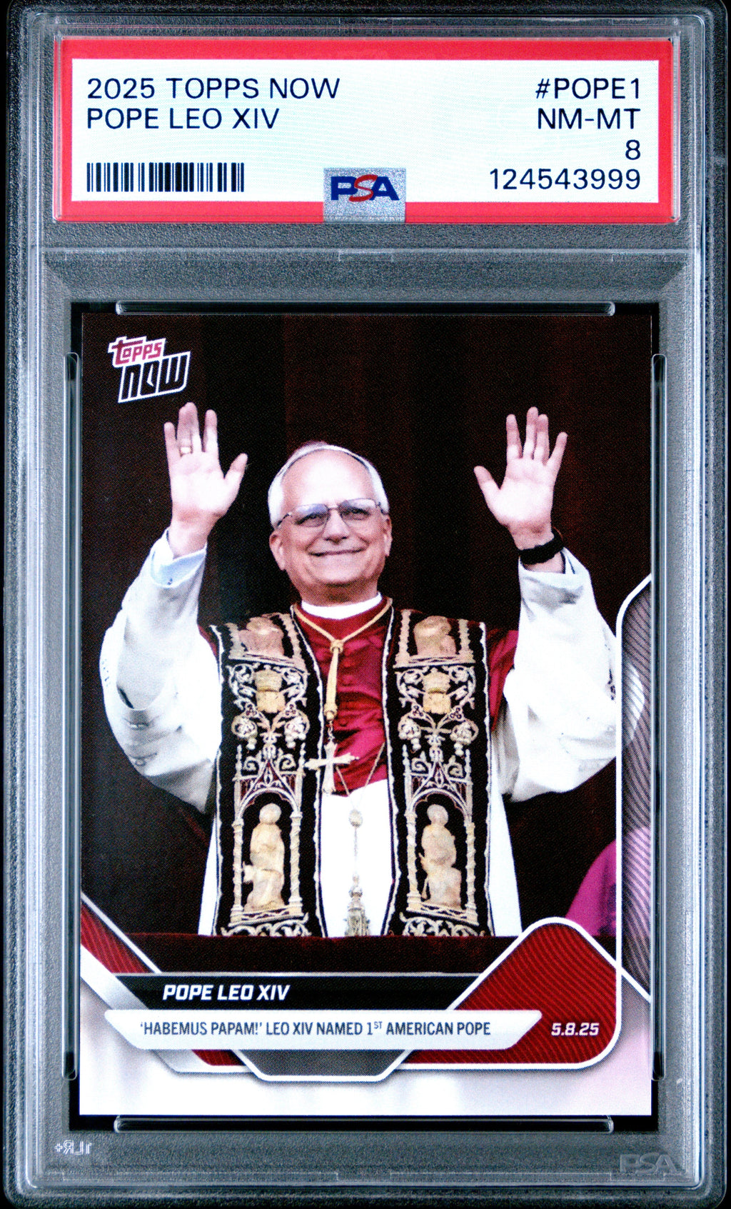 Graded 2025 Topps Now Pope Leo Xiv #POPE1 Non-Sport Card PSA 8 Near Mint