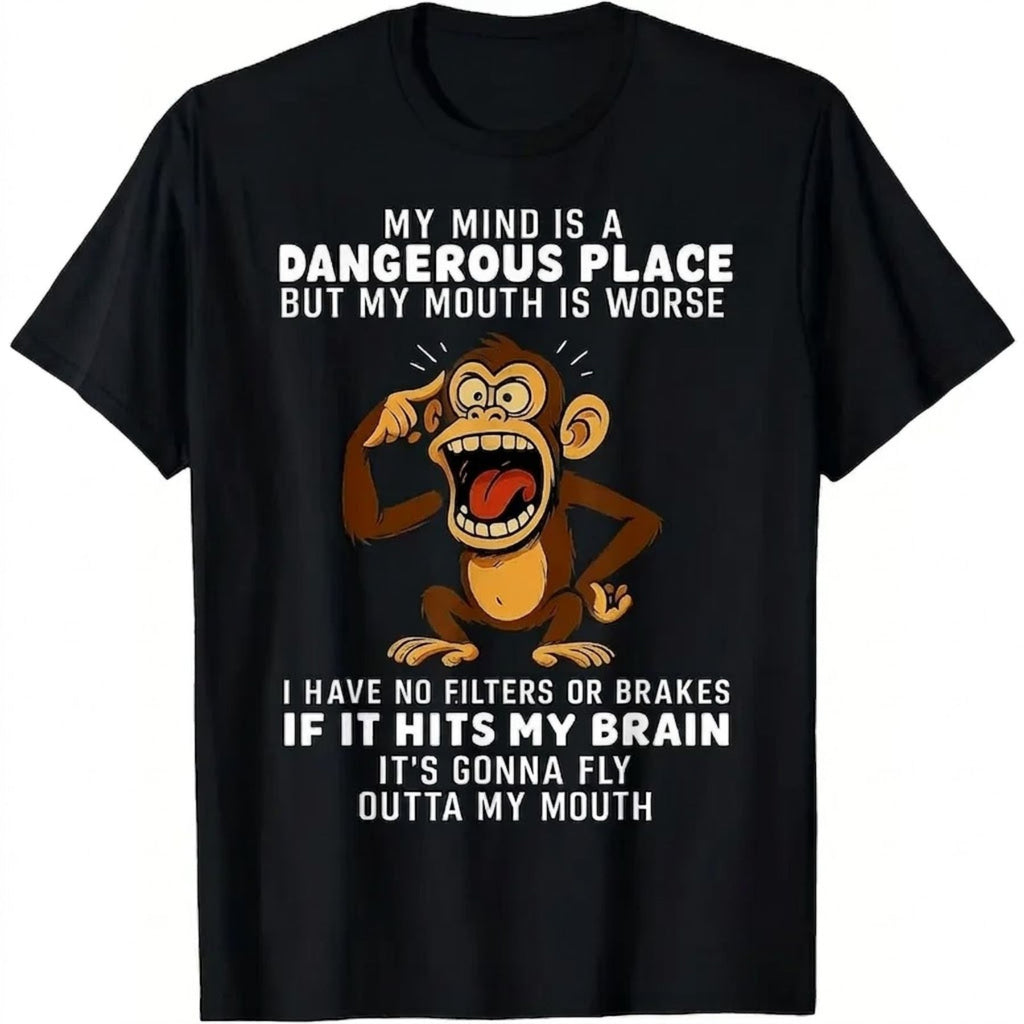 My Mind Is A Dangerous Place T-Shirt – Funny Monkey Graphic Tee, Humorous Party Shirt, Unisex Cotton Top