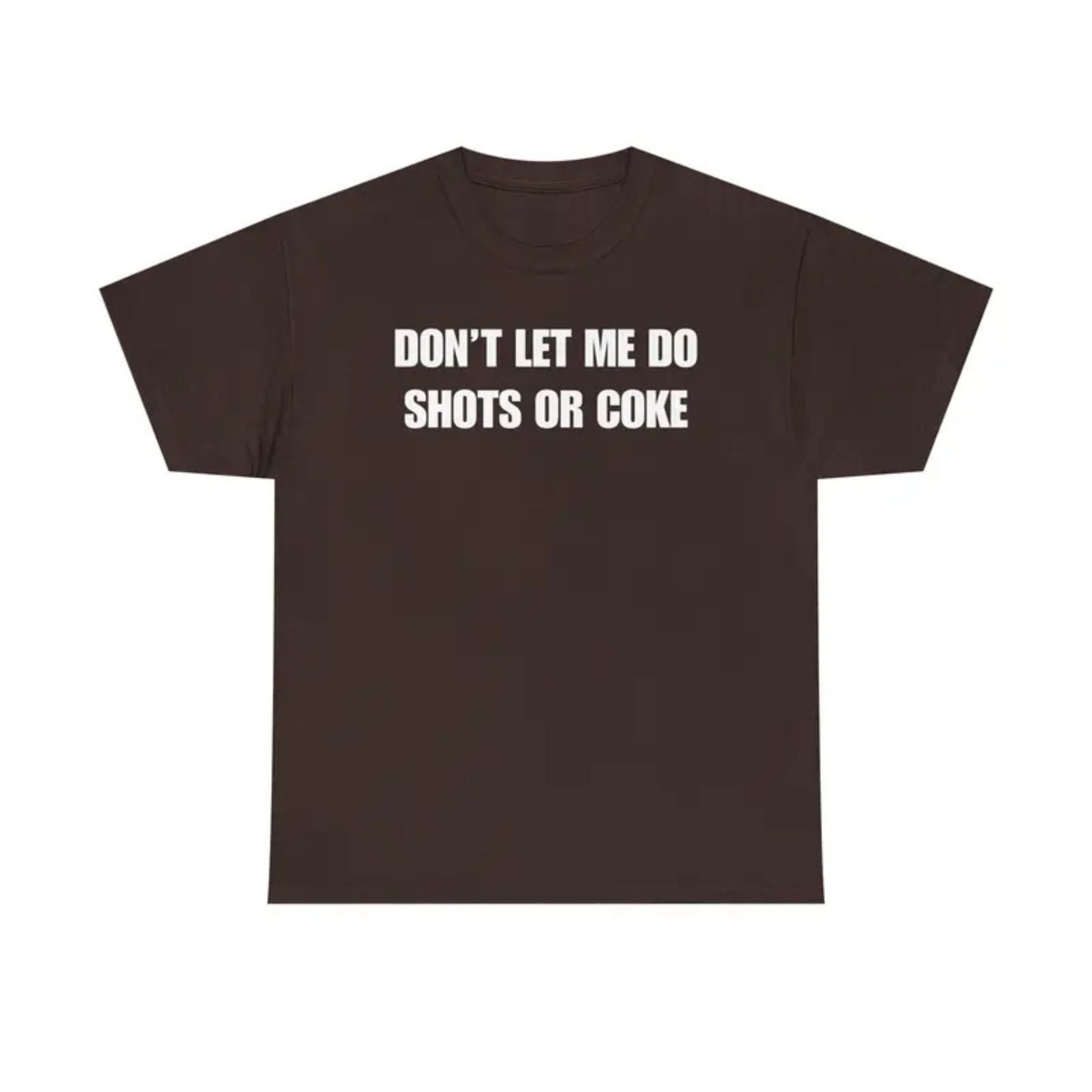 "Don't Let Me" Funny Drinking T-Shirt – Sarcastic Party Graphic Tee, Unisex Cotton Humor Shirt
