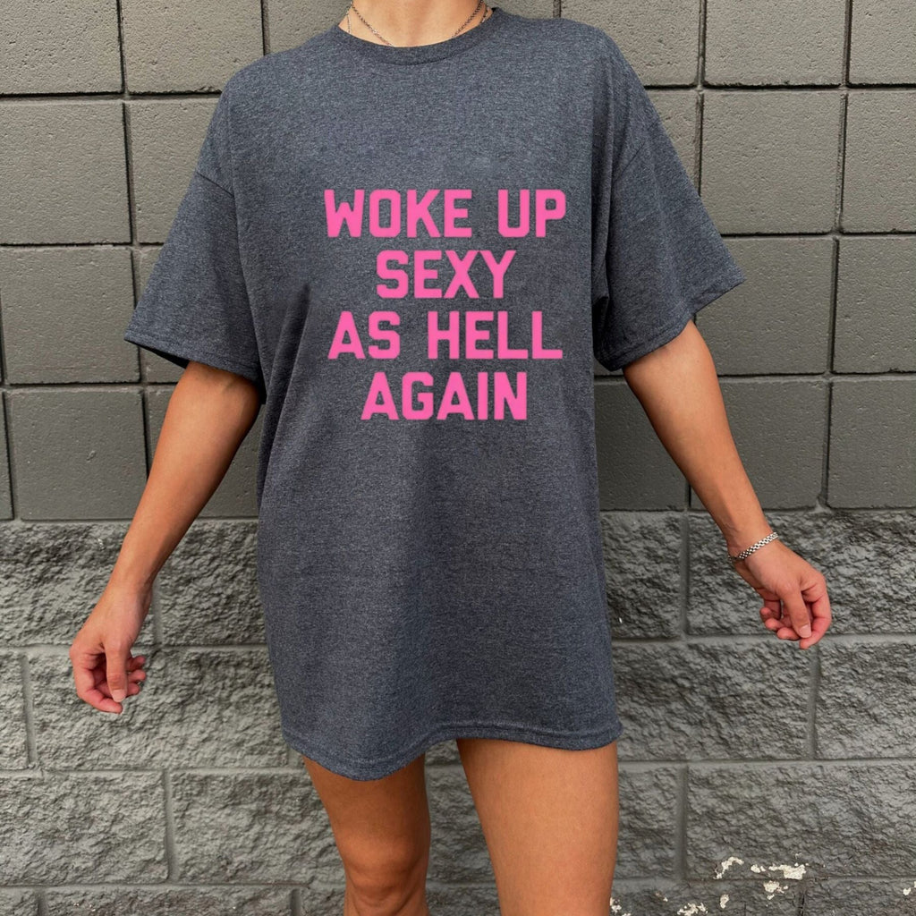 "Woke Up As Hell" Funny Sarcastic Morning Mood T-Shirt – Urban Streetwear Aesthetic Graphic Top for Coffee Lovers & Late Sleepers
