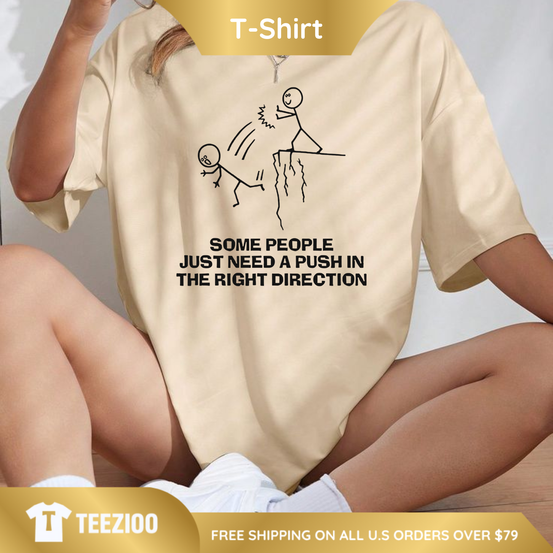 "Need A Push" Sarcastic Graphic Tee