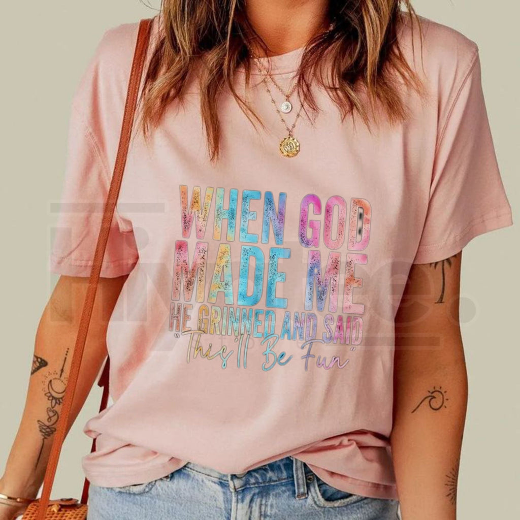"When God Made Me He Grinned" – Humorous Sarcastic Graphic Top