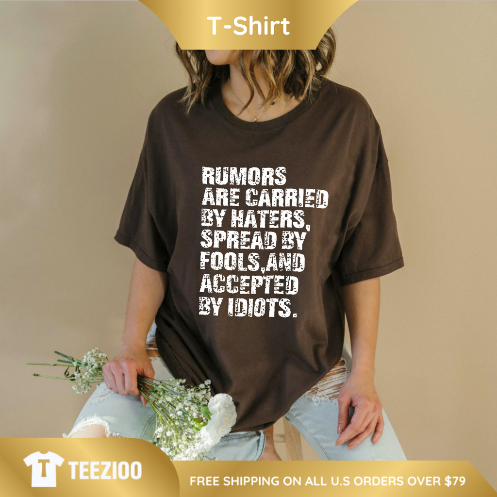 "Rumors & Haters" Sarcastic Graphic Tee