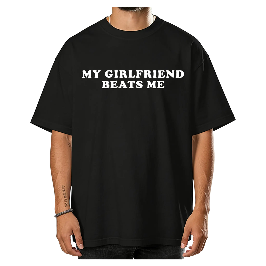 My Girlfriend Beats Me At Video Games T-Shirt