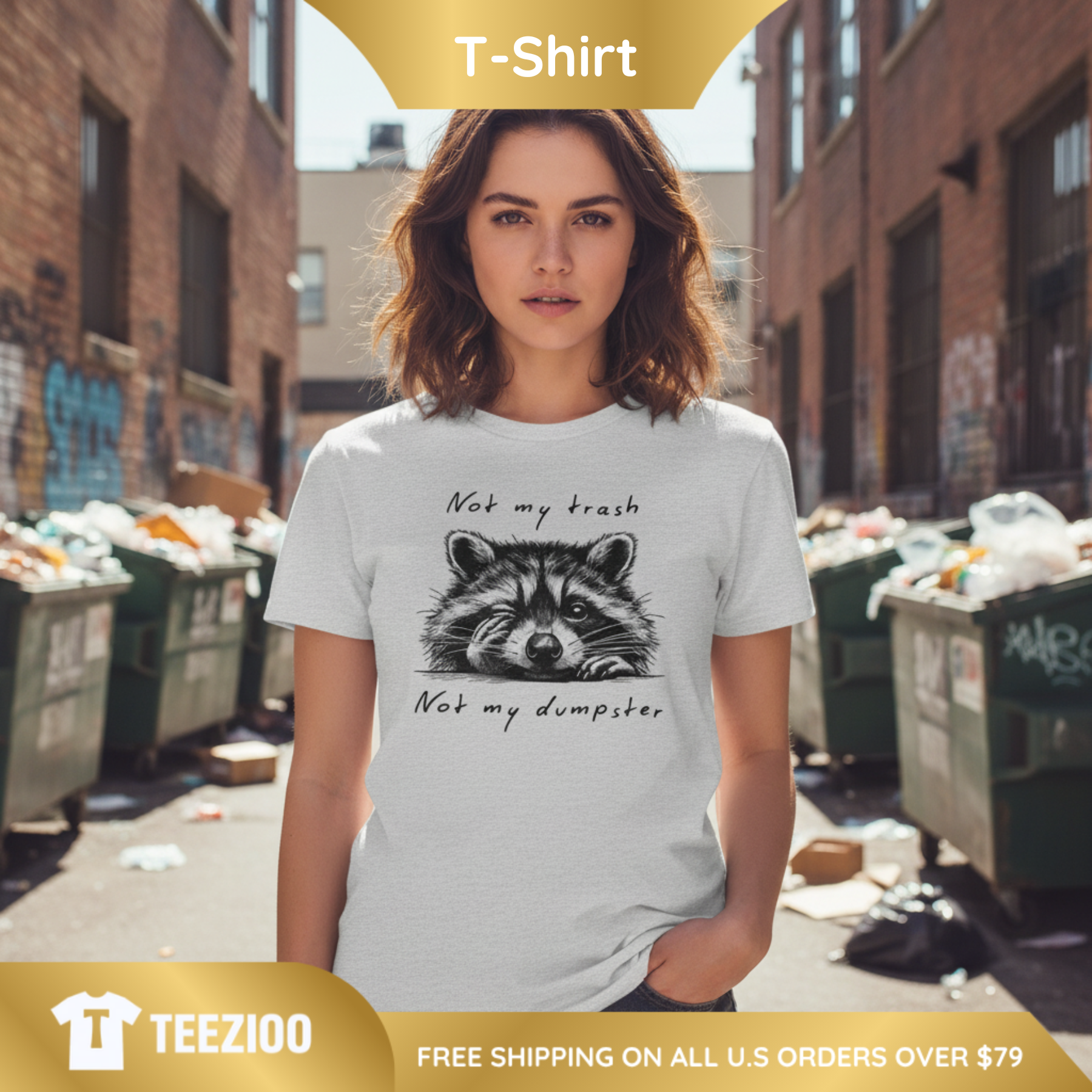 Funny "Not My Trash" Sarcastic Quote Shirt