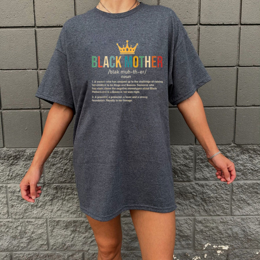 "Black Mother Definition" African American Mom Heritage T-Shirt – Empowering Matriarch Graphic Top, Melanin Excellence Motherhood Tee