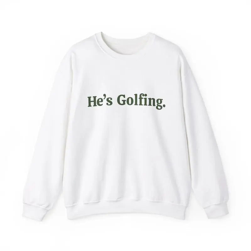 Minimalist "He's Golfing" Crewneck – Premium Heavyweight Country Club Sweatshirt