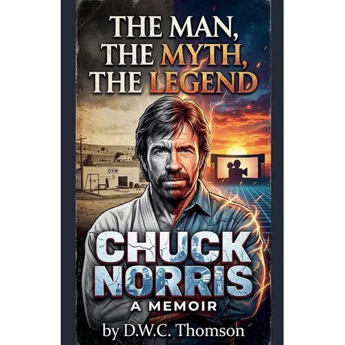The Man, The Myth, The Legend of Chuck Norris - Paperback