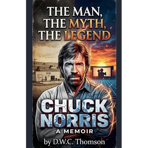 The Man, The Myth, The Legend of Chuck Norris - Paperback