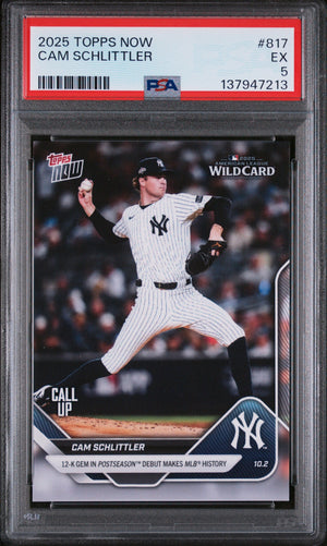 Graded 2025 Topps Now Cam Schlittler #817 Rookie RC Baseball Card PSA 5 Excellent