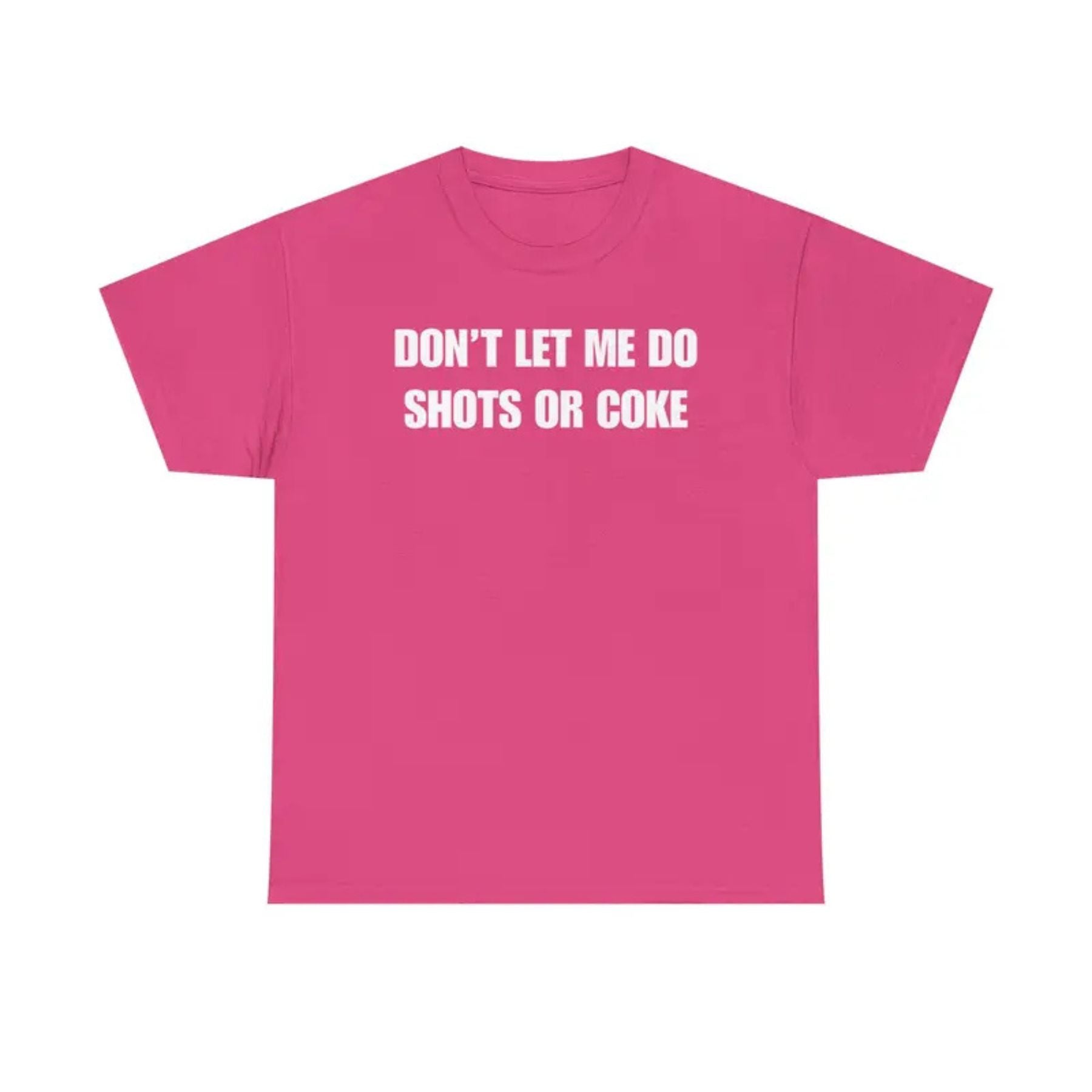 "Don't Let Me" Funny Drinking T-Shirt – Sarcastic Party Graphic Tee, Unisex Cotton Humor Shirt