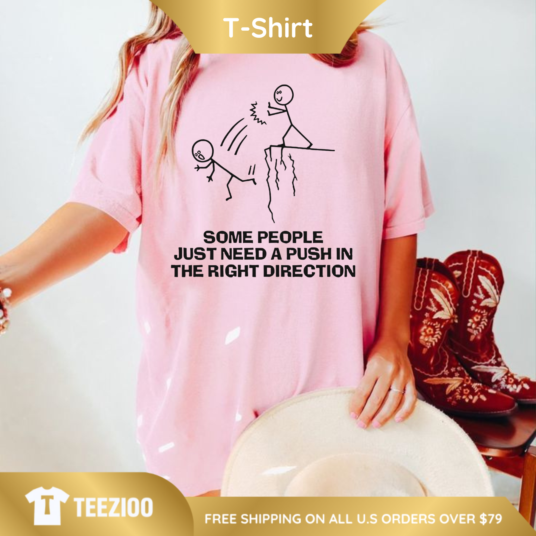 "Need A Push" Sarcastic Graphic Tee