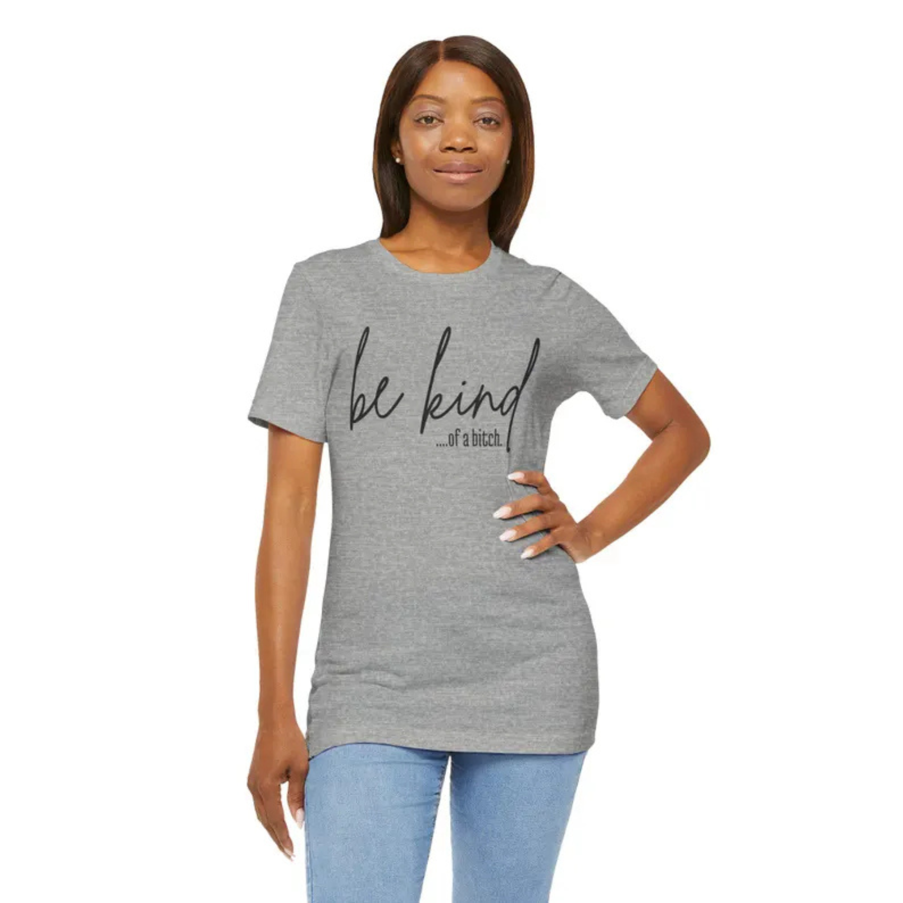 "Be Kind Of A Bitch" Funny T-Shirt – Modern Sarcasm Graphic Tee