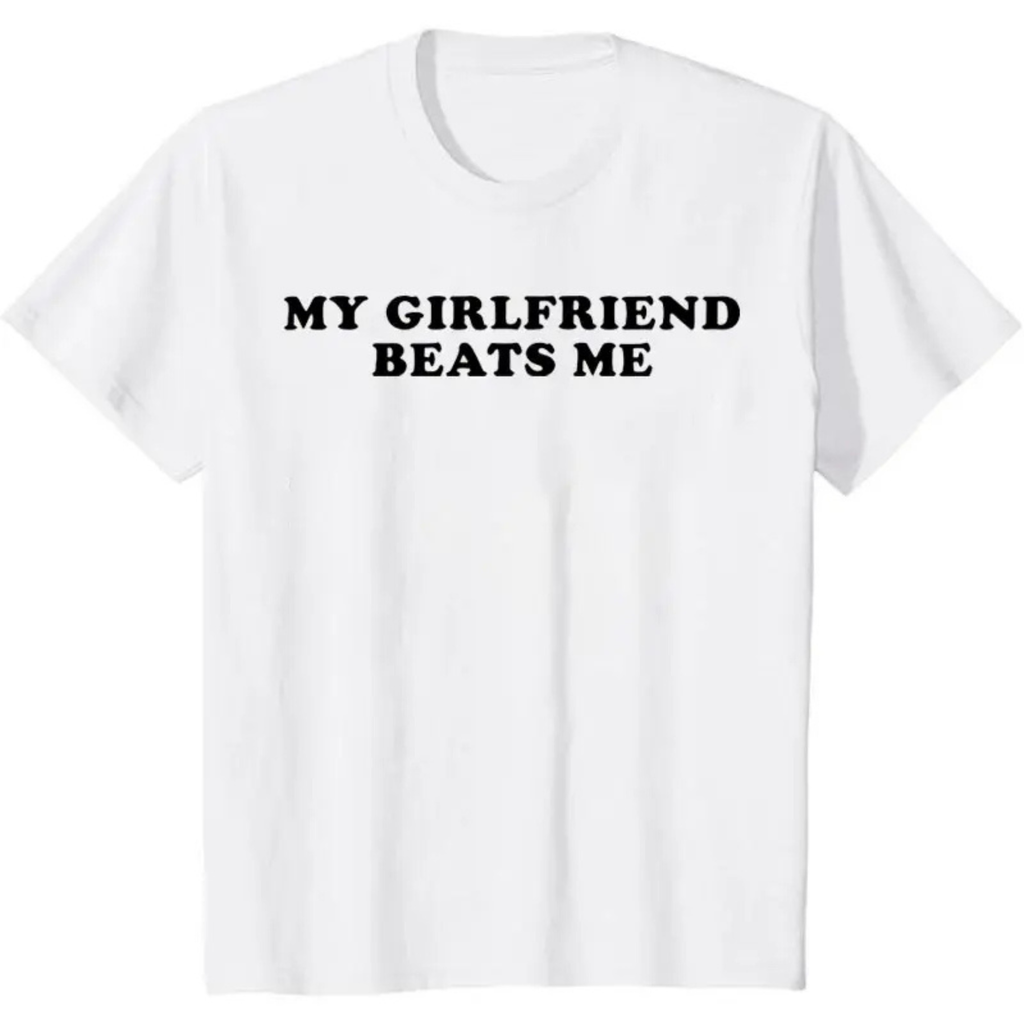 My Girlfriend Beats Me At Video Games T-Shirt