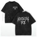 Abolish ICE Vintage Washed T-Shirt – Bold Slogan Graphic Heavy Cotton Streetwear Tee