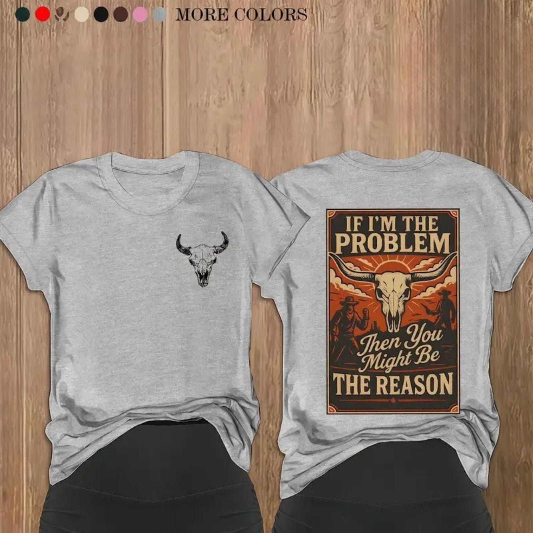 If I’m The Problem T-Shirt – Witty Sarcastic Quote Graphic Tee, Funny Unisex Cotton Shirt