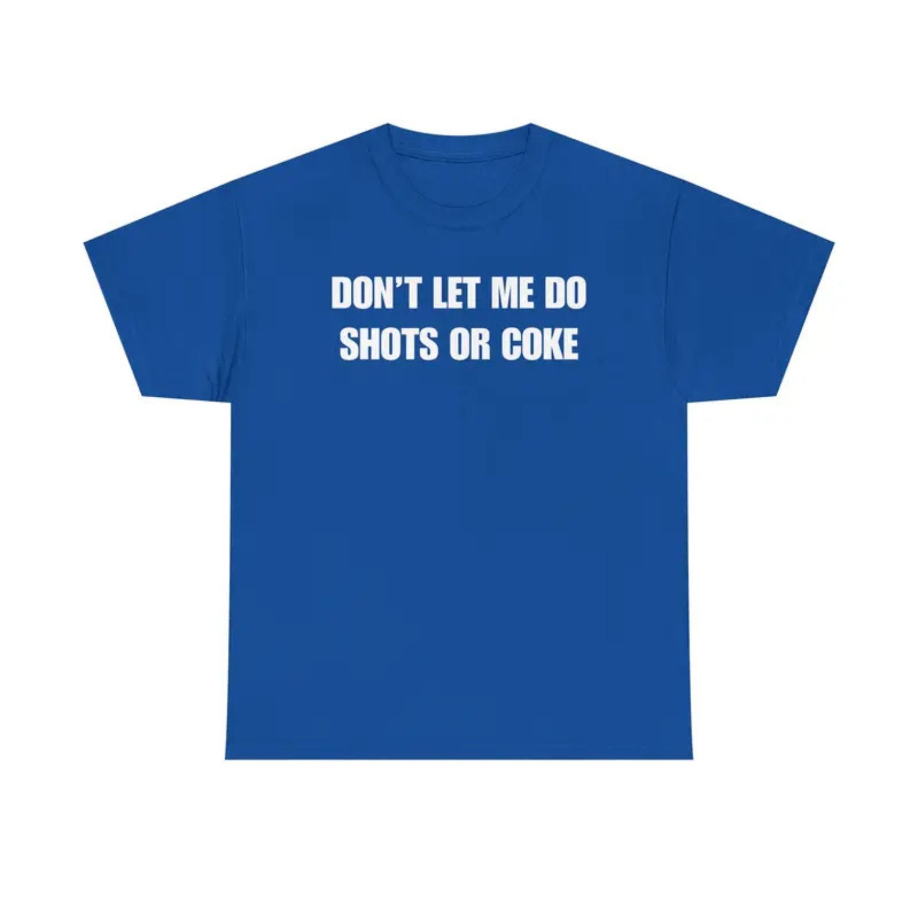 "Don't Let Me" Funny Drinking T-Shirt – Sarcastic Party Graphic Tee, Unisex Cotton Humor Shirt