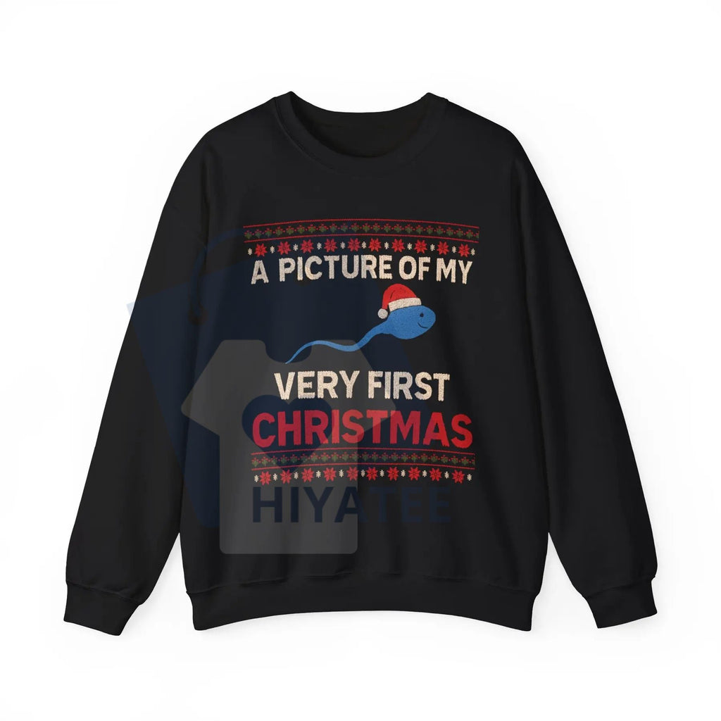 A Picture Of My Very First Christmas Sweatshirt: Funny Unisex Heavy Blend Crewneck, Santa Hat Ugly Sweater, Gag Gift for Men and Women