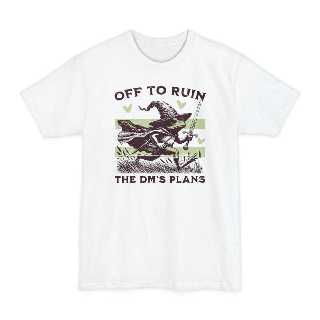 Off to Ruin the DM’s Plans Tall T-Shirt