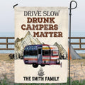 Personalized Camping Flag - Best Gift Idea For Camping Lovers - Drive Slow, Drunk Campers Matter