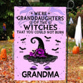 Personalized Grandma Witch Flag - Up to 5 Kid's Name - Best Gift For Grandma - We're Granddaughters Of The Witches That You Could Not Burn
