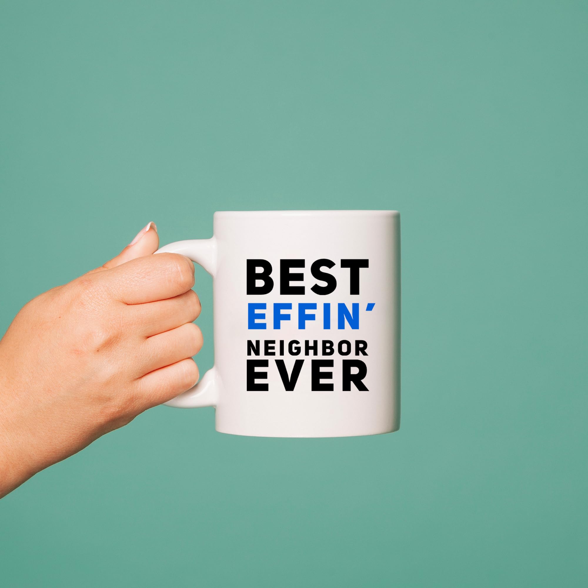 Panvola Best Effin' Neighbor Coffee Mug 11oz White Ceramic Funny